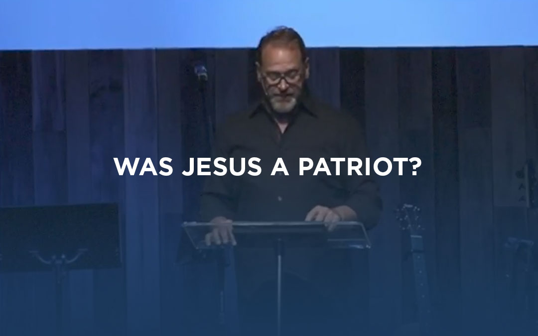 Was Jesus a Patriot?